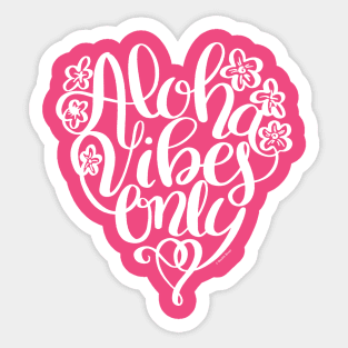 Aloha Vibes Only White Hand Lettered Design Sticker